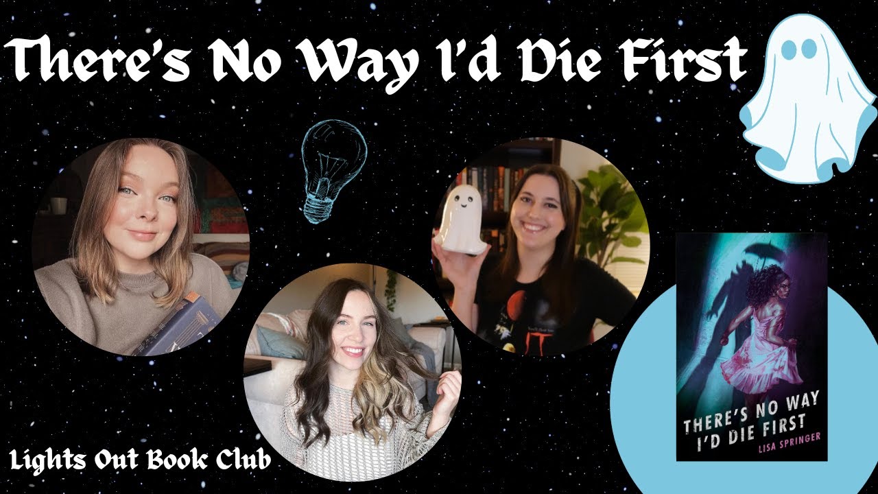 There's No Way I'd Die First by Lisa Springer // Lights Out Book Club Ep. 23