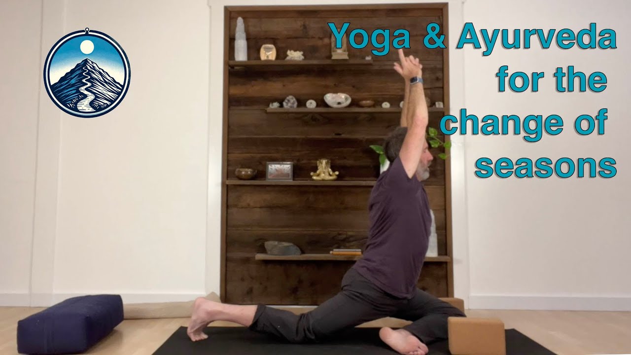 Yoga & Ayurveda: Balancing Vata in Fall & Winter