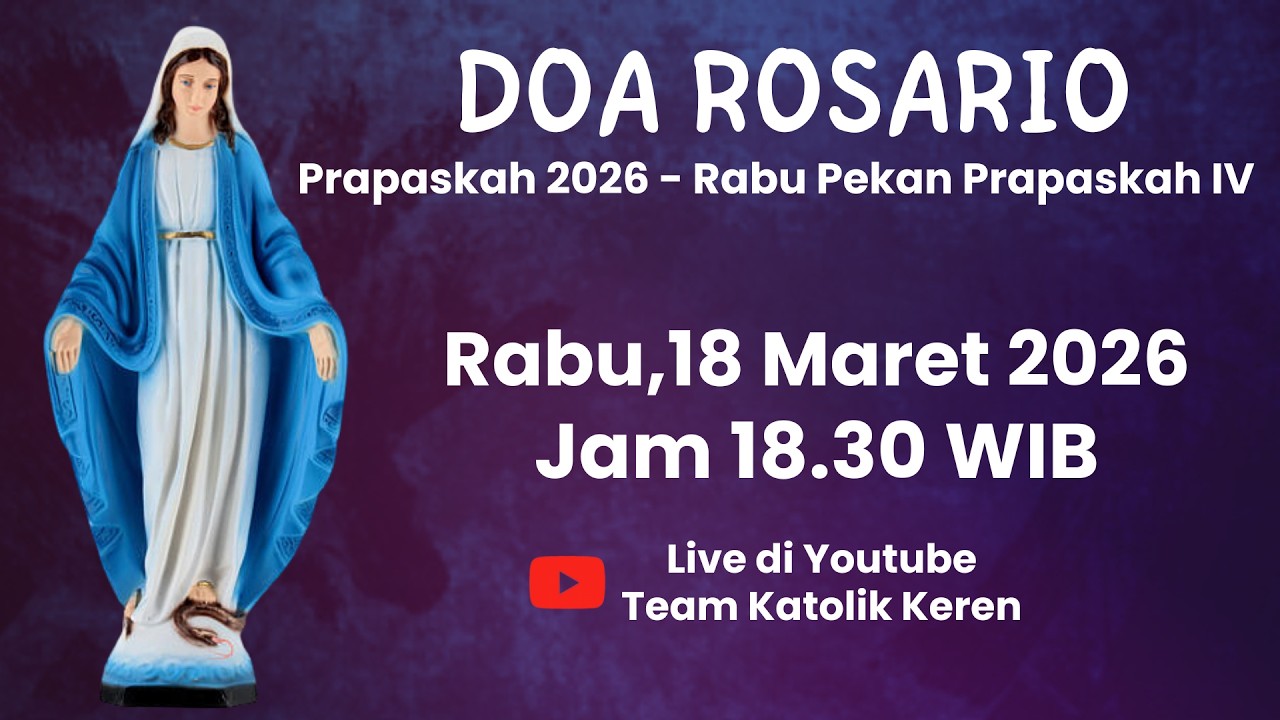 Doa Rosario 18 Maret 2026 - Rabu Pekan Prapaskah IV - Peristiwa Sedih