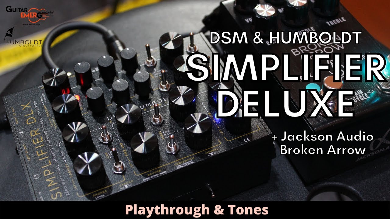 DSM & Humboldt Simplifier Deluxe + Jackson Audio Broken Arrow (Playthrough & Tones)