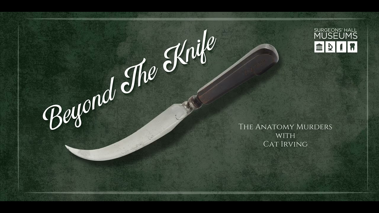 Beyond the Knife: The Anatmoy Murders with Cat Irving