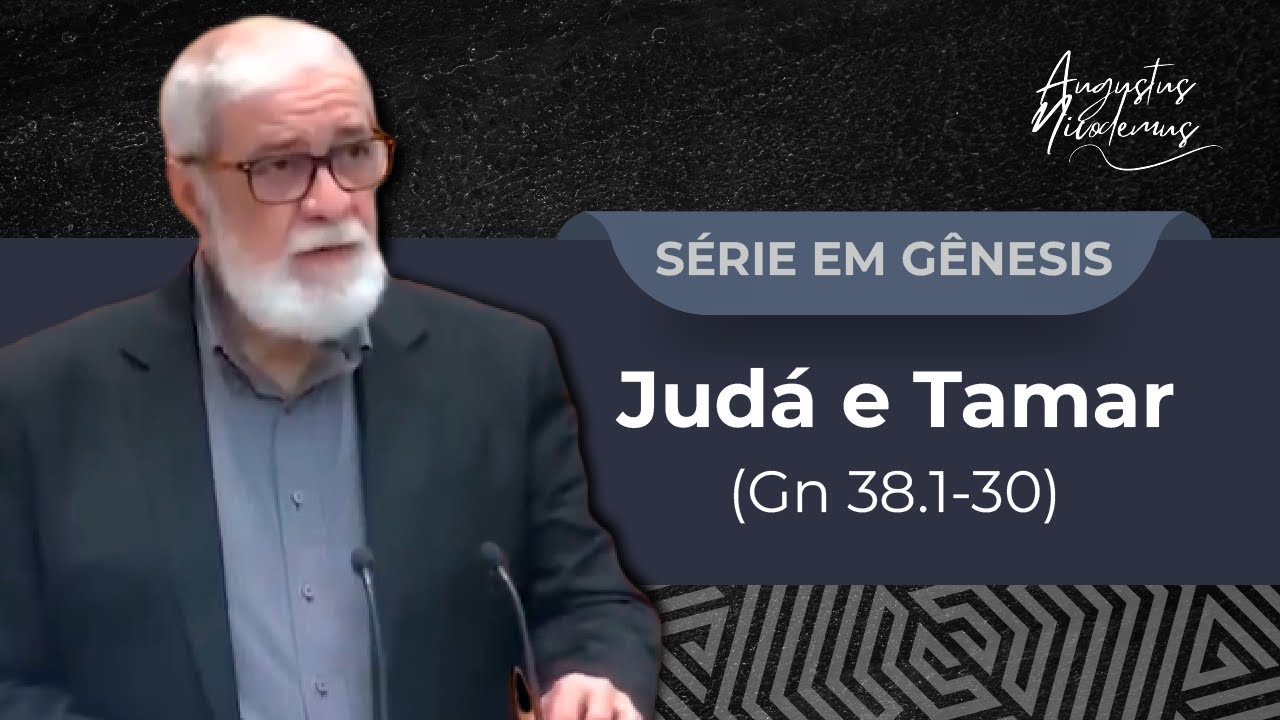 74. Judá e Tamar (Gn 38.1-30)