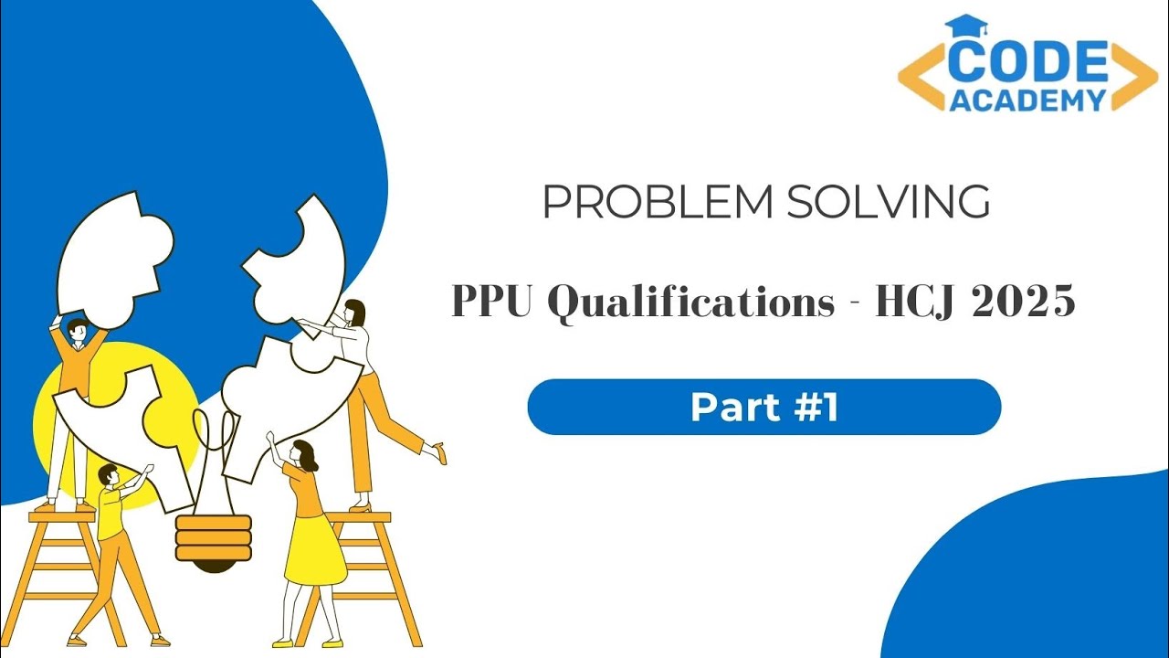 PPU Qualifications - HCJ 2025 - Part #1