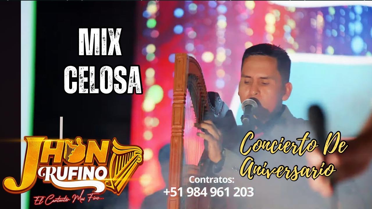 JHON RUFINO EN CONCIERTO DE ANIVERSARIO 2025 / MIX CELOSA