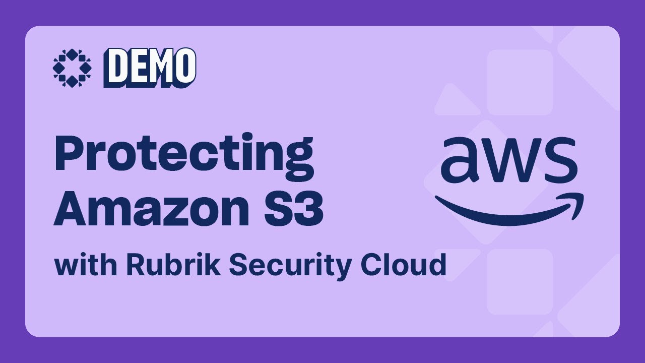 Protecting Amazon S3 with Rubrik Security Cloud