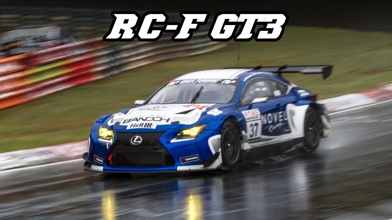 LEXUS RC-F GT3 540hp V8 - Norschleife + Spa 2019