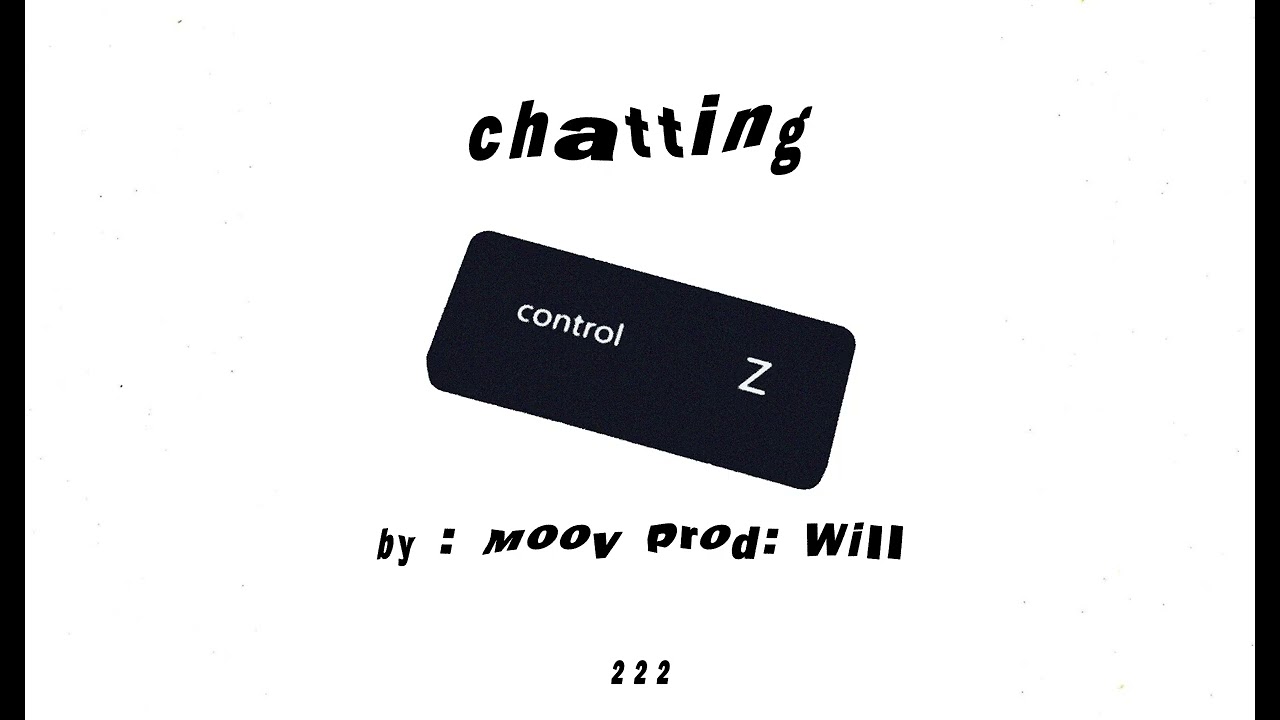 MOOV - CHATTING (PROD WILL)