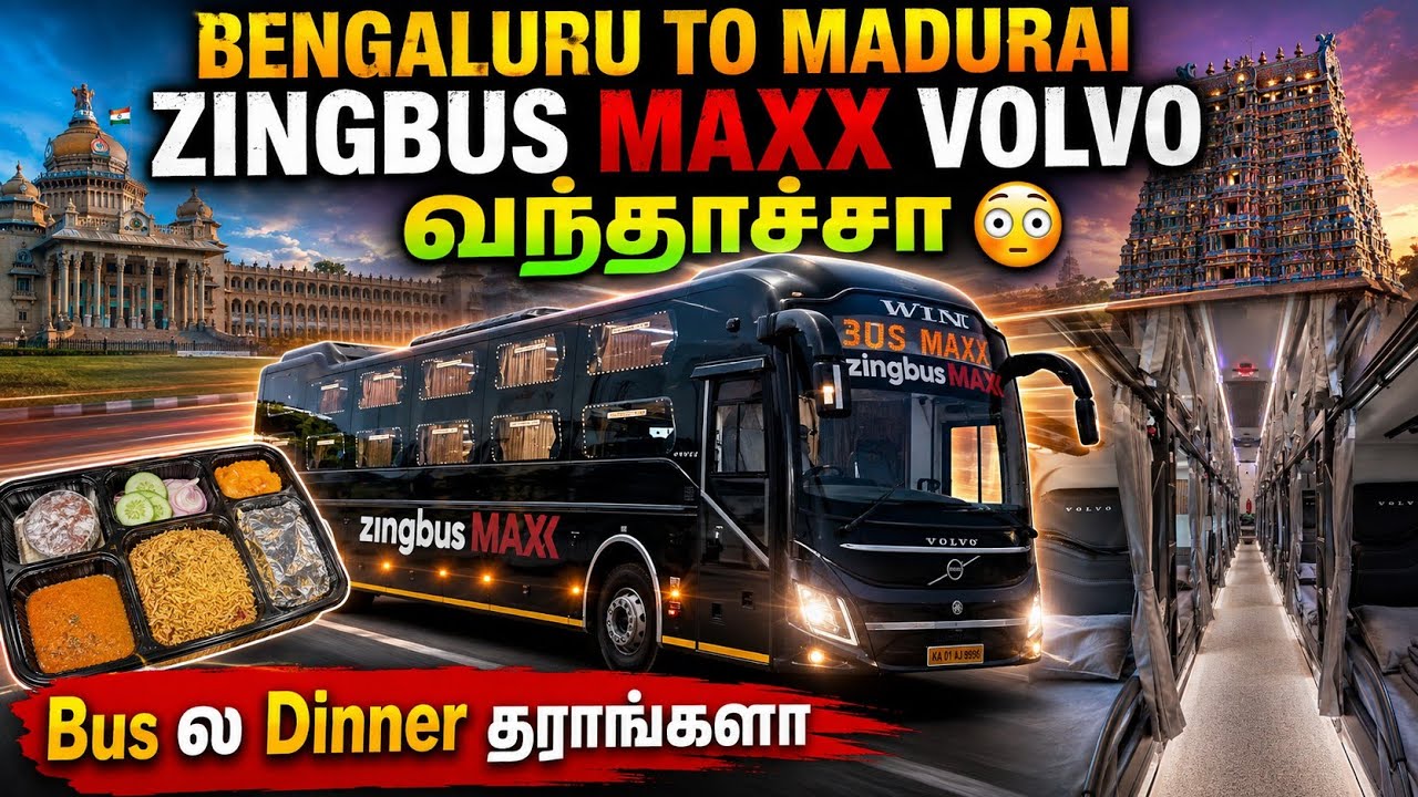 Bangalore &harr;️ Madurai in ZingBus Maxx Volvo 9600 SLX | Full Night Bus Review & Timing!!!