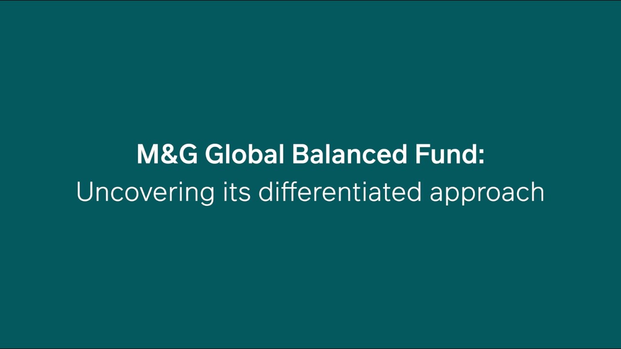 M&G Global Balanced Fund: раскрывая особенности своего инвестиционного подхода.