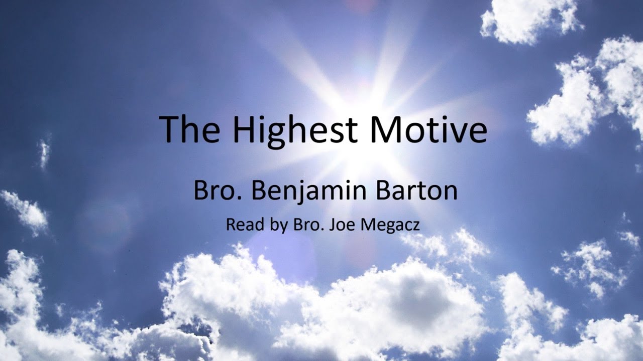 The Highest Motive - Benjamin Barton