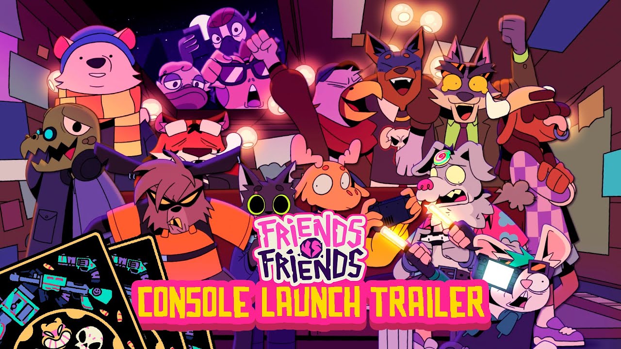 Friends Vs Friends | Console Launch Trailer