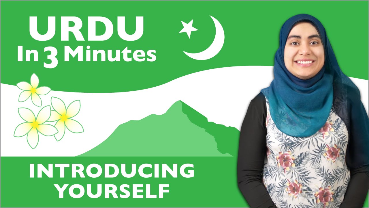 Urdu in Three Minutes - Introducing Yourself in Urdu