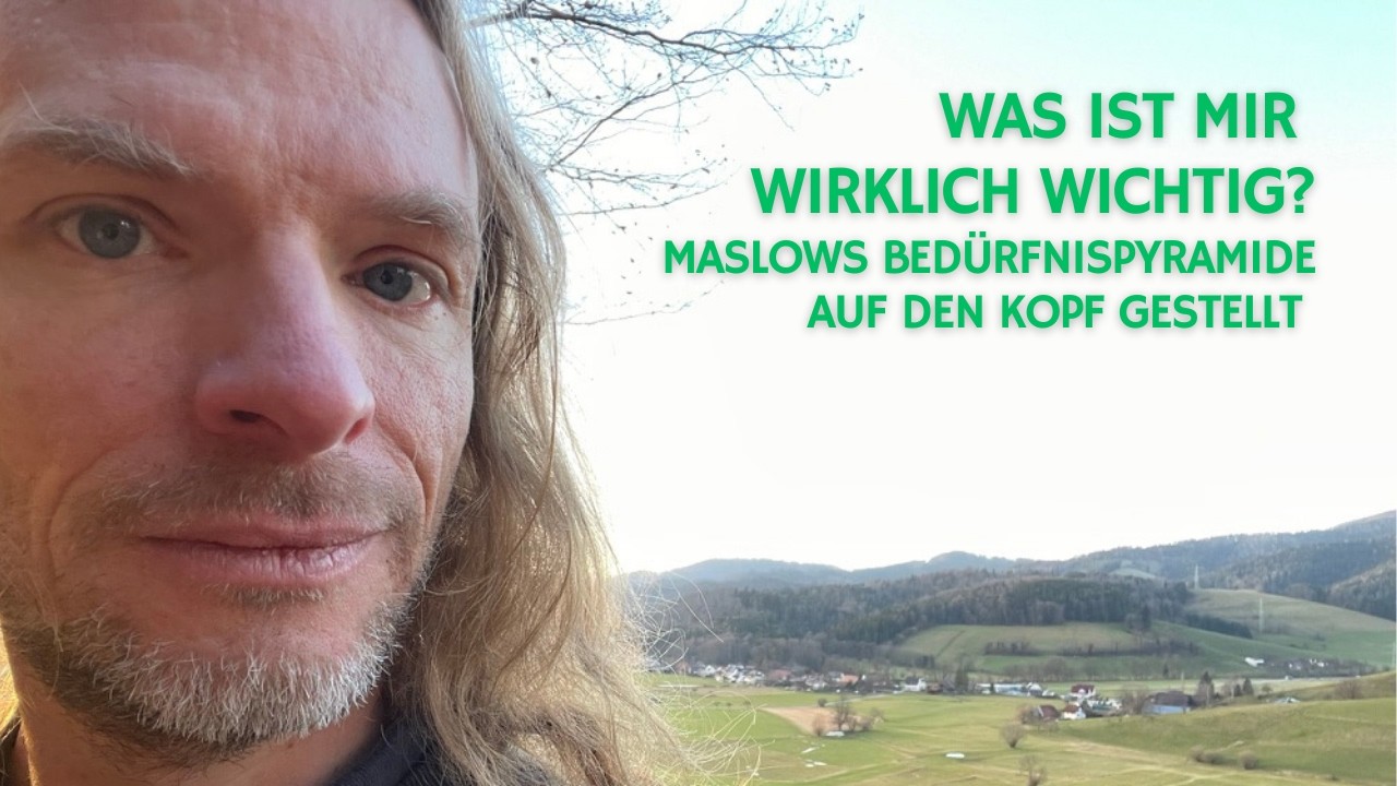 Maslows Bedürfnispyramide auf den Kopf gestellt - spirituelle Perspektiven  auf unsere Prioritäten