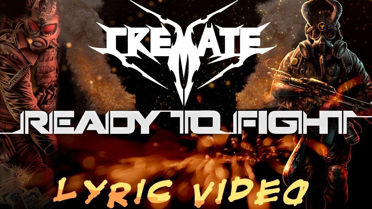 CREMATE - Ready To Fight (OFFICIAL LYRIC VIDEO)