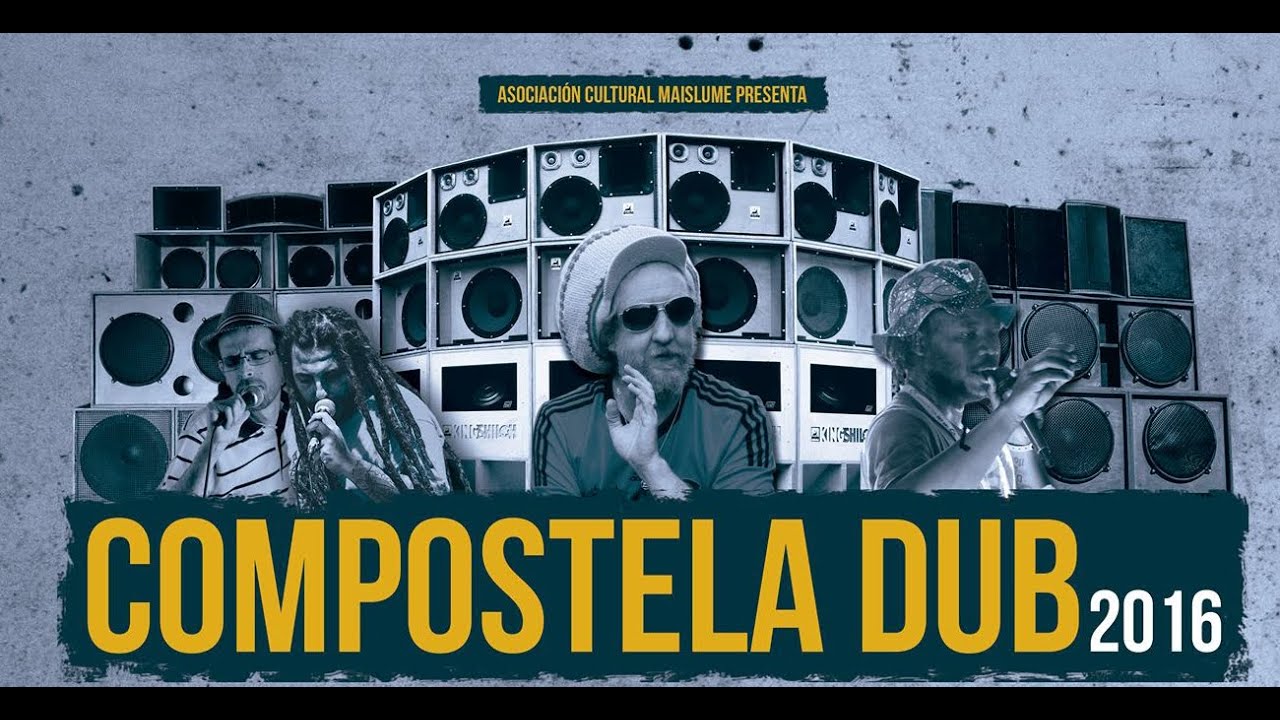 Compostela Dub 2016 - Maislume Kolektive @ Arise - Kebra Ethiopia Sound - King Shiloh