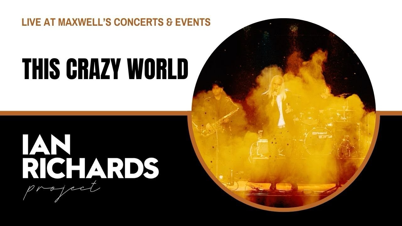 This Crazy World - by Ian Richards Project