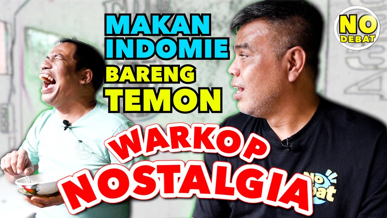 KULIDEL - MAKAN INDOMIE BARENG TEMON AMPE NAMBAH DI WARKOP NOSTALGIA PENUH CERITA