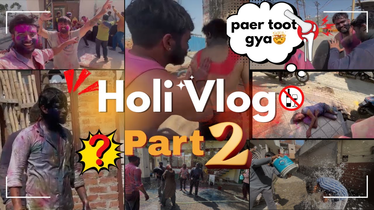 Holi Ki Masti Mein Yeh Kya Ho Gaya 😳 | Friend Ka Paer Toot Gaya | Meerut Holi Vlog 