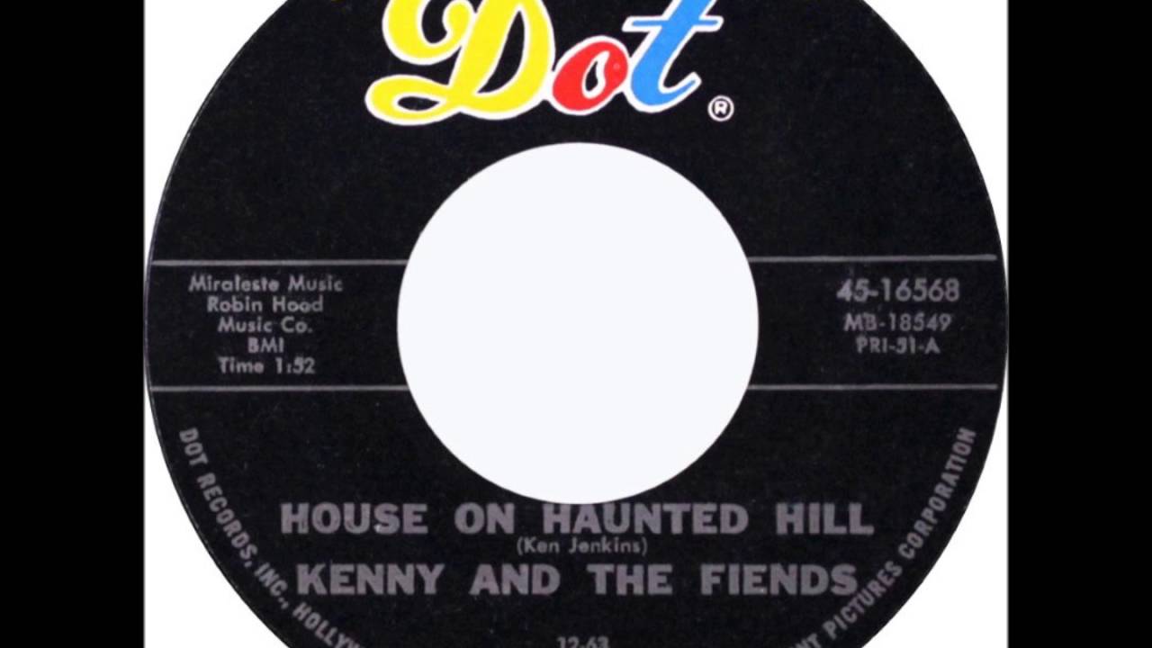 Kenny And The Fiends - House On Haunted Hill
