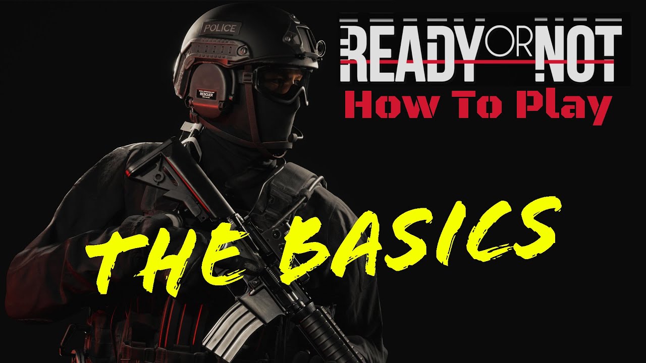 How to Play READY OR NOT Like a Pro (Beginner's Tactical Guide)