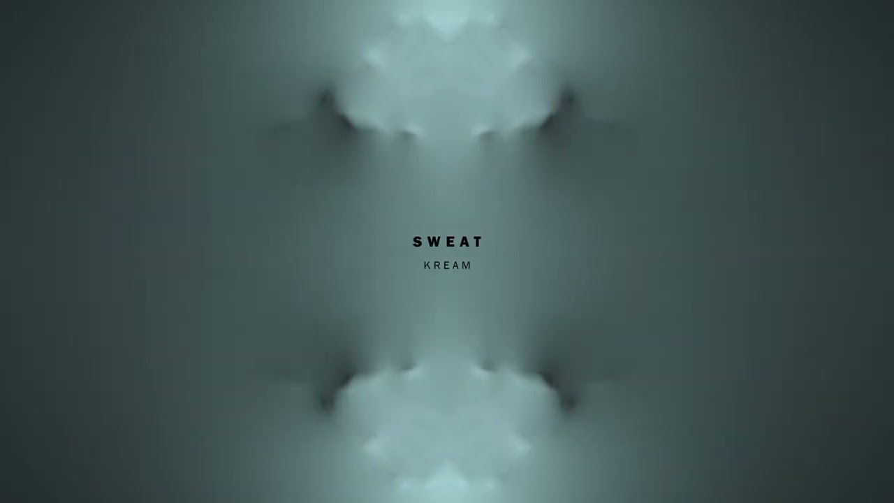 KREAM - Sweat