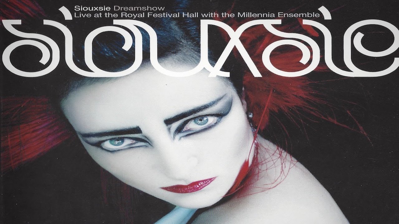 siouxsie • dreamshow — not forgotten
