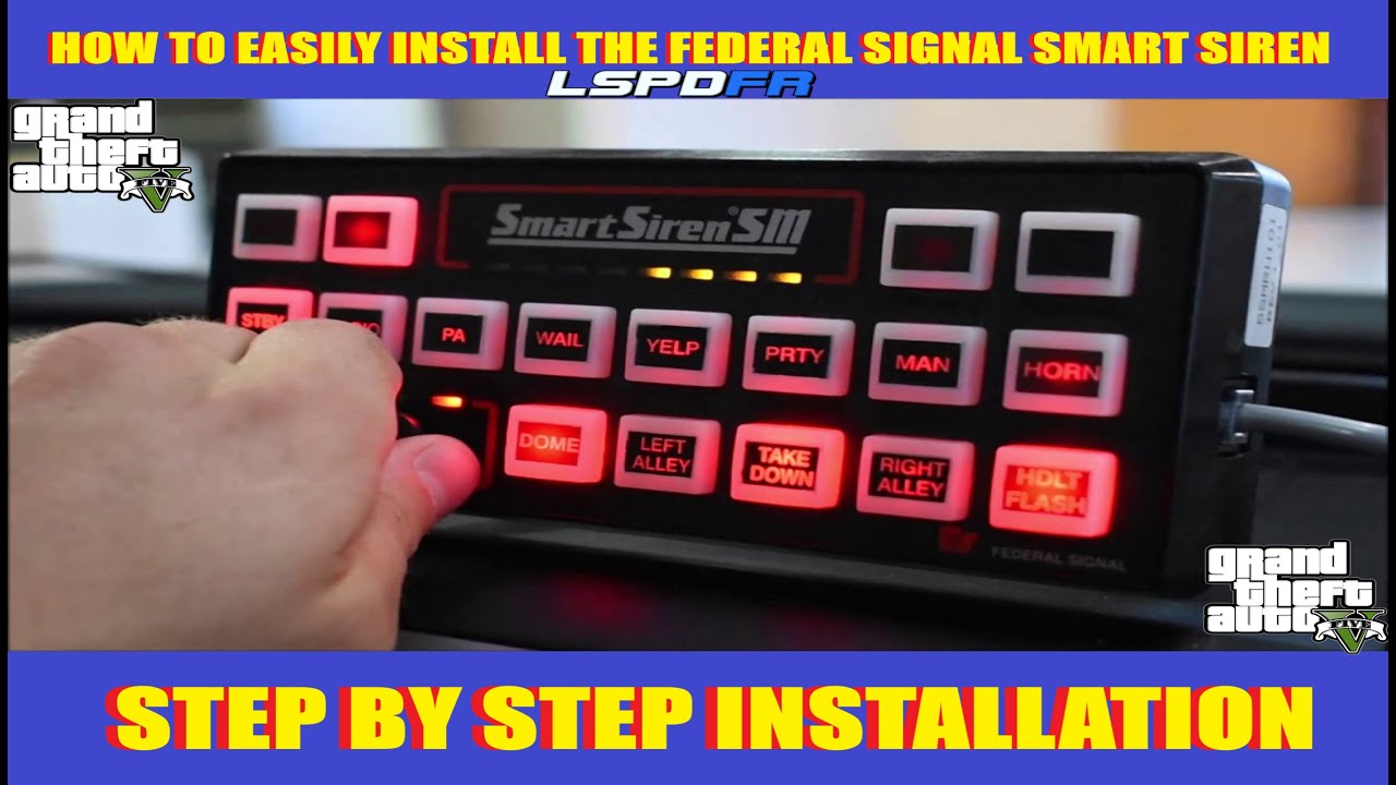 How To Easily Install The Federal Signal SS2000 Smart Siren ( #LSPDFR ) #GTA5