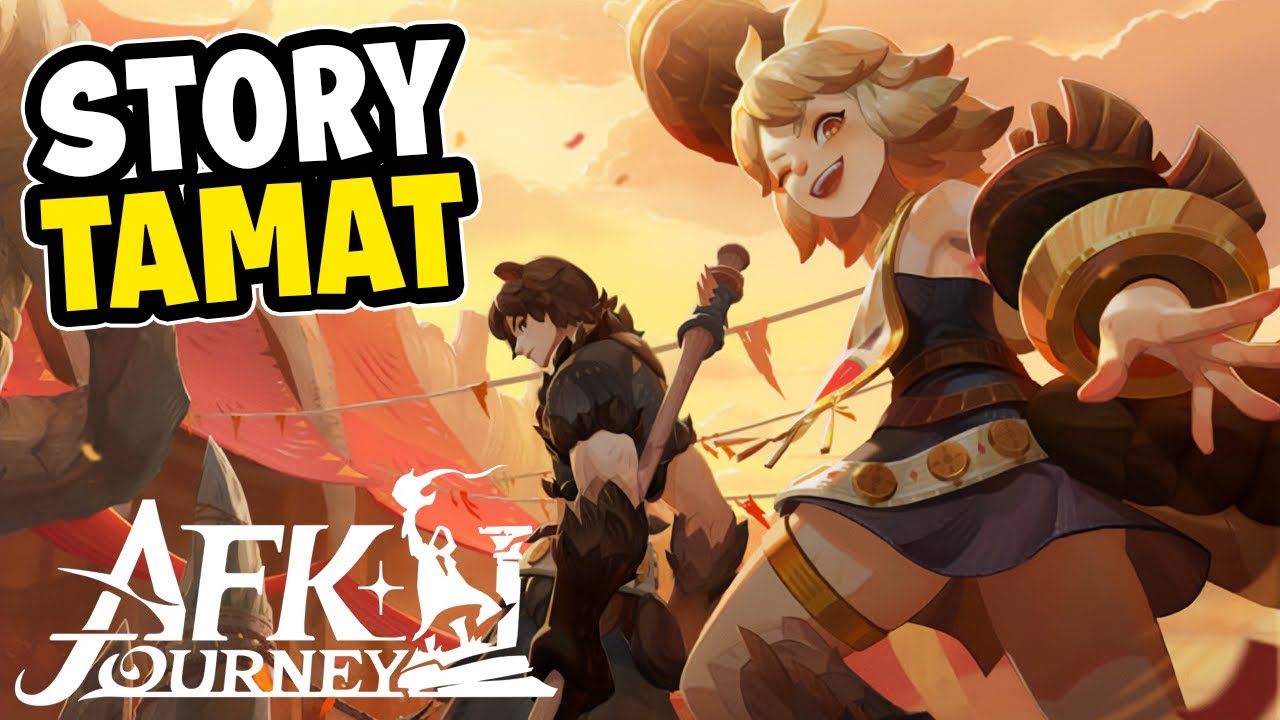 Tamat & Saatnya Kita Gacha! - AFK Journey (Android/iOS/PC)