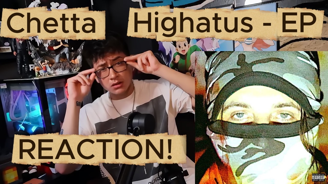Chetta - HIGHATUS EP REACTION!