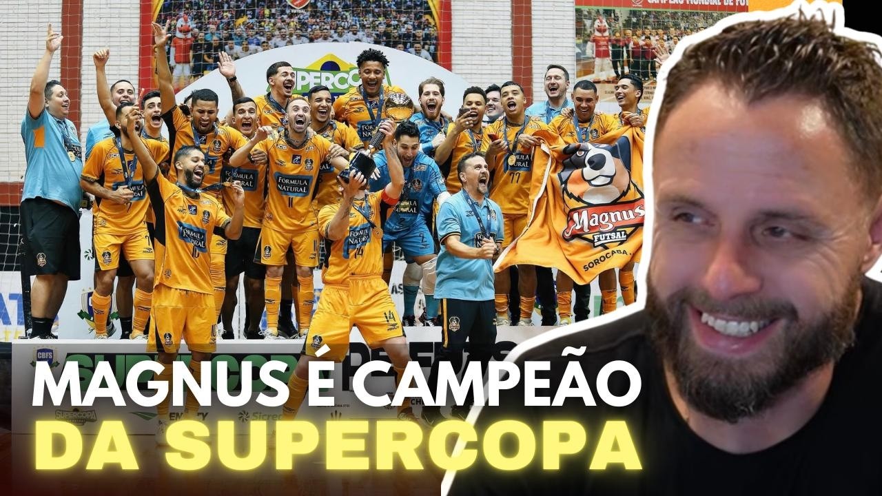 O MAGNUS É CAMPEÃO DA SUPERCOPA