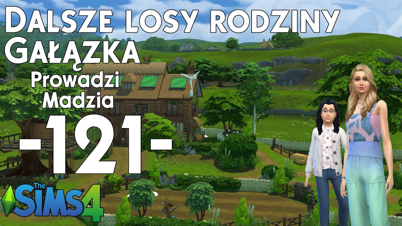 The SimS 4 | Dalsze losy rodziny Gałązka #121 - Plany Eleny na przyszłość [End]
