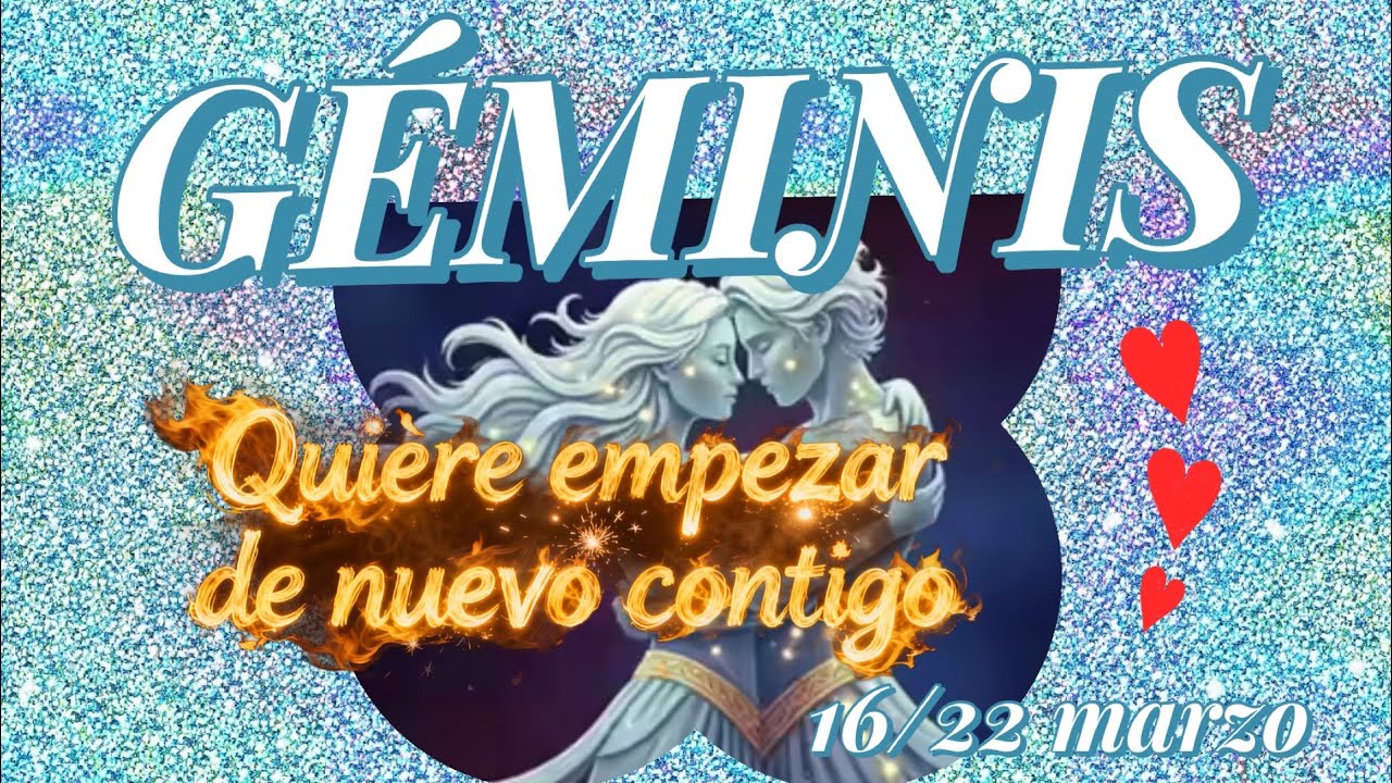 Géminis ♊ Quiere empezar de nuevo contigo 😱💕