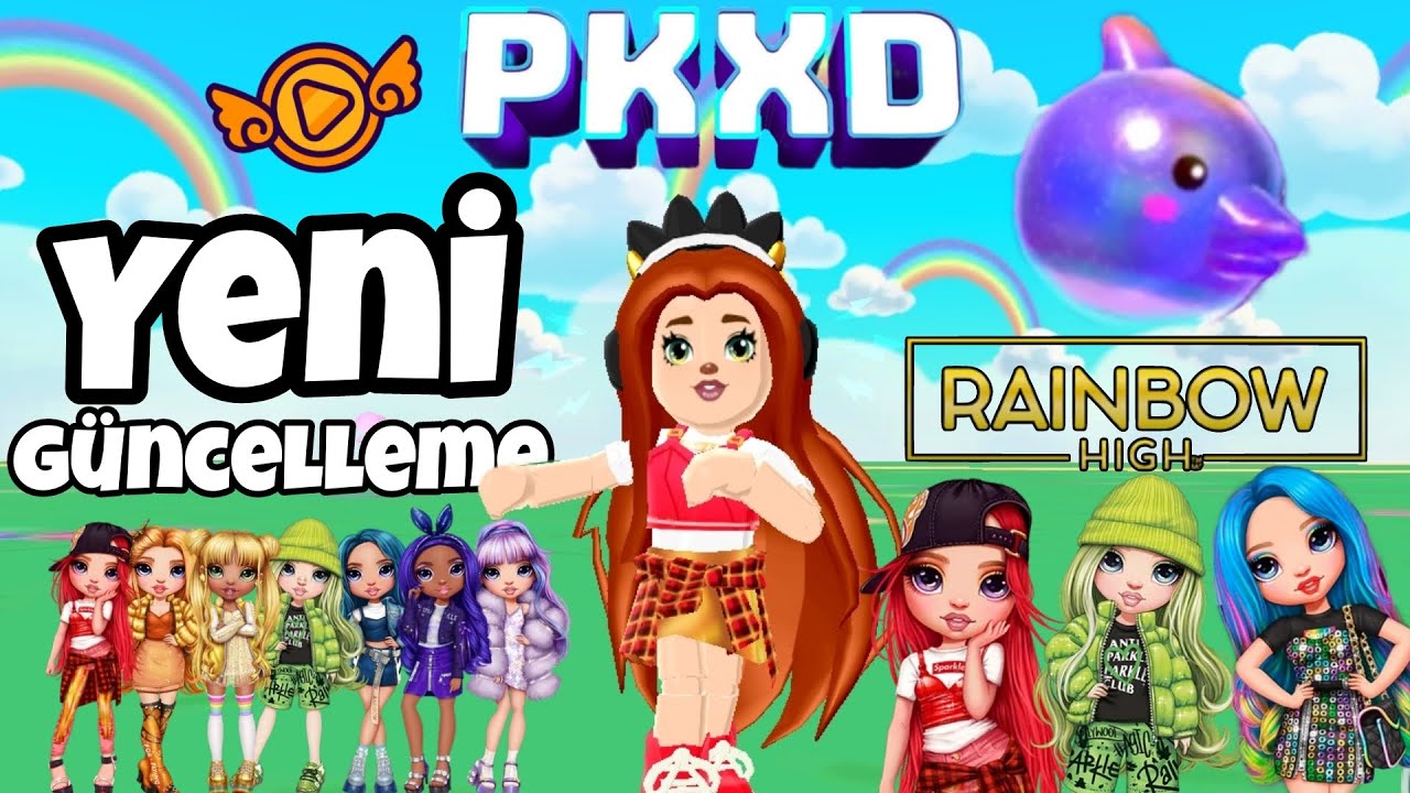 PK XD YENİ RAİNBOW HİGH GÜNCELLEMESİ