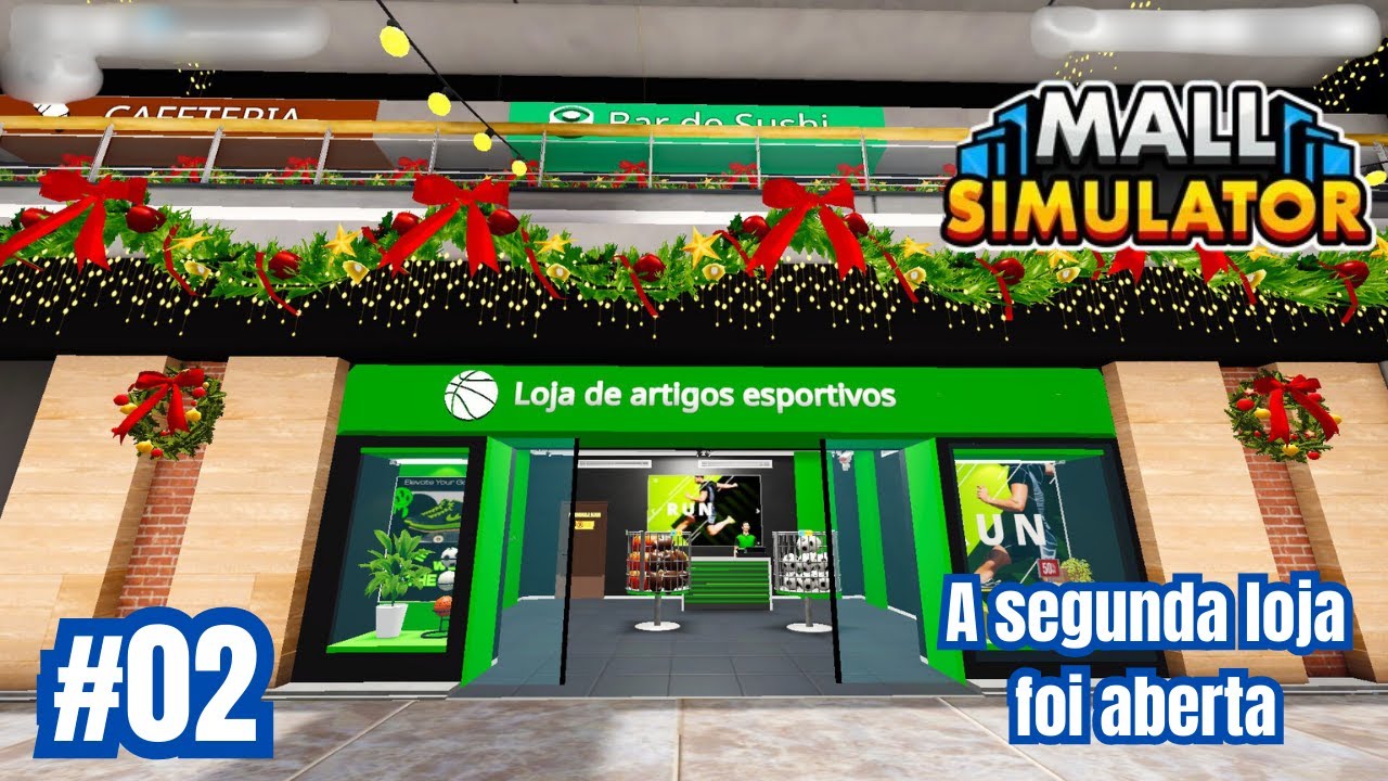 Abrimos a segunda loja do Shopping - Mall Simulator #02