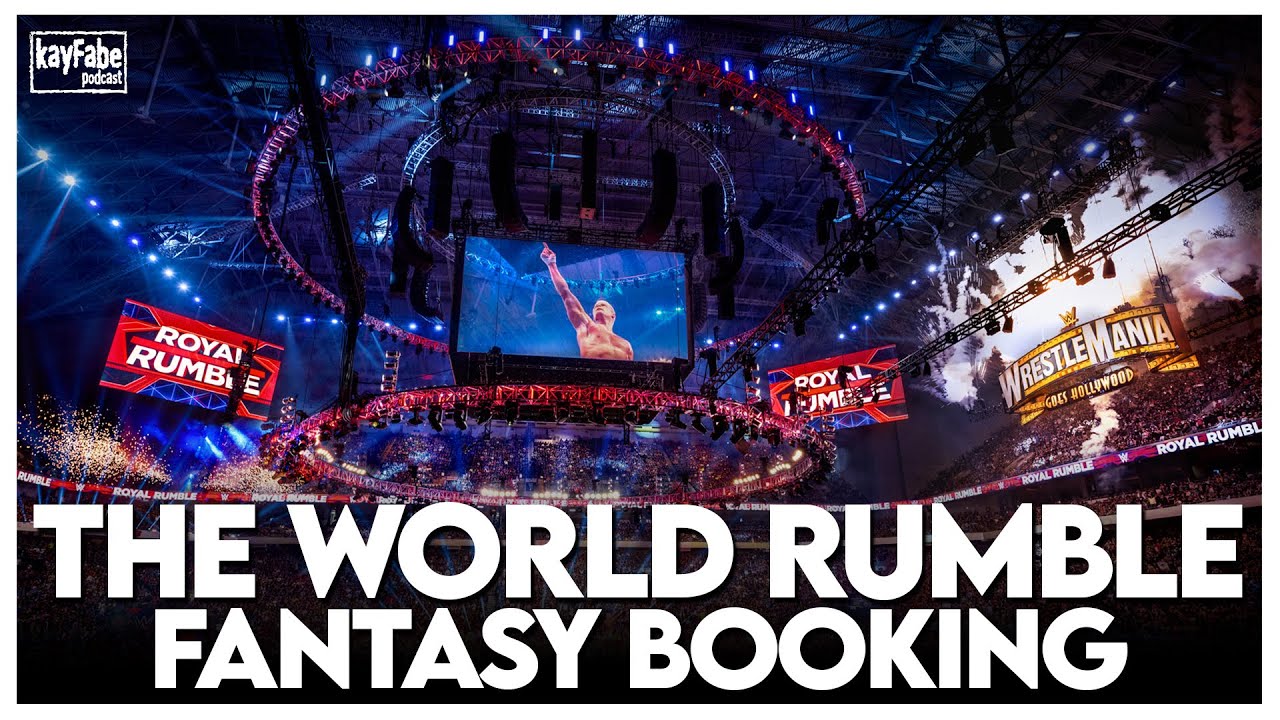 Fantasy Booking: The World Rumble | Ep. 56 | #Kayfabepodcast