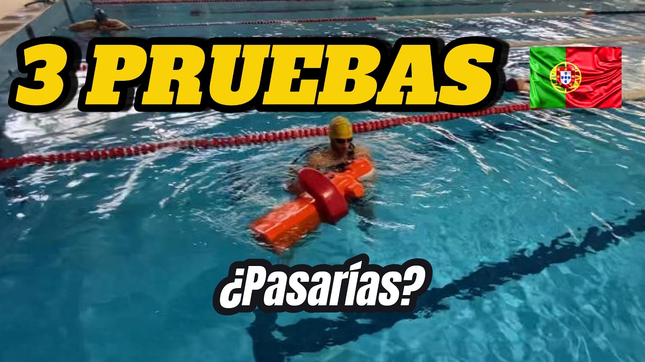 Las 3 pruebas para ser NADADOR-SALVADOR en Portugal 🇵🇹