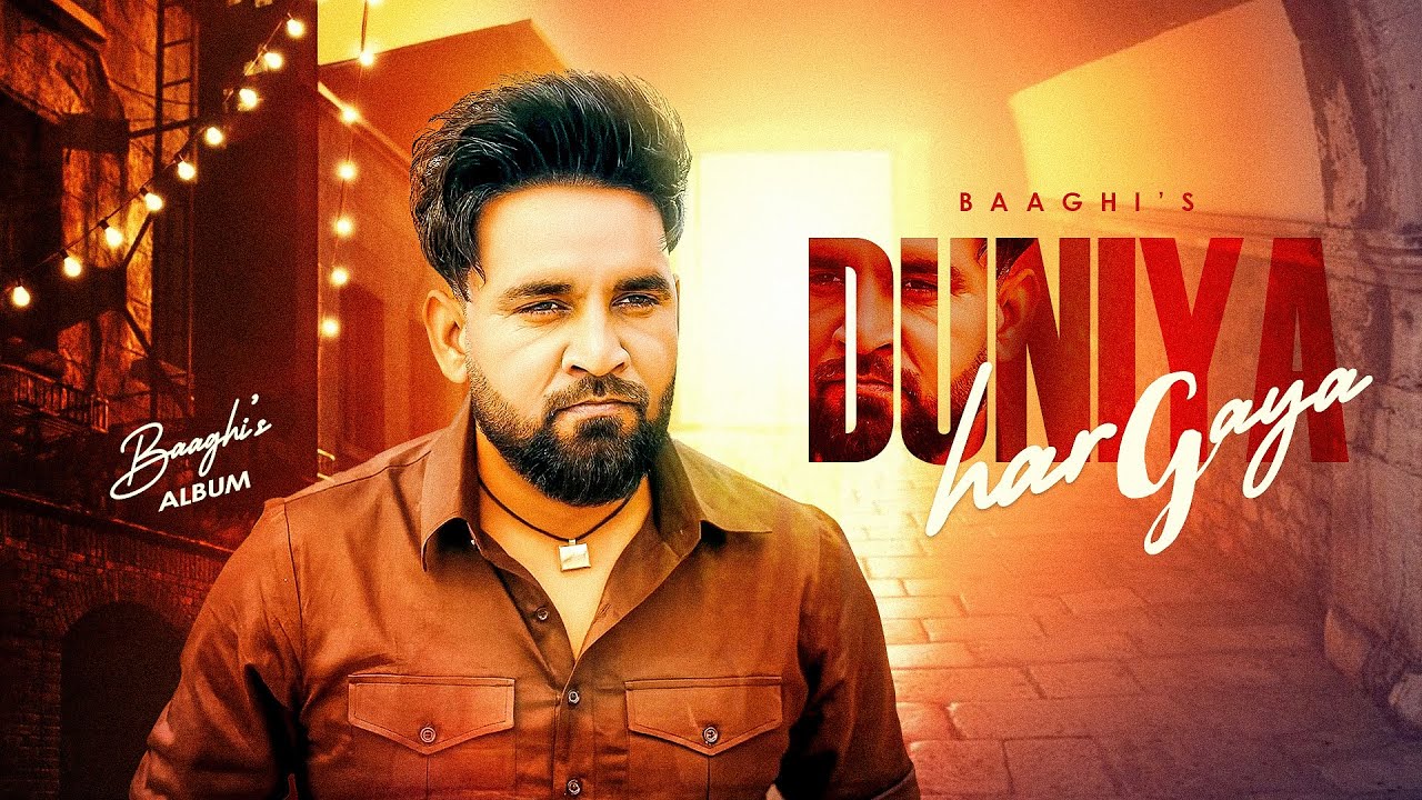 Duniya Har Gaya | Baaghi New Song | Full Ep | New Punjabi Songs 2026 | Latest Punjabi Songs 2026