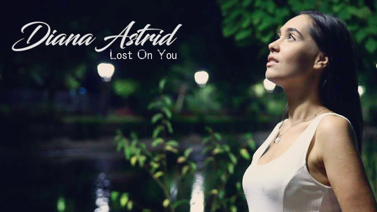 LP - Lost On You (Diana Astrid Cover)