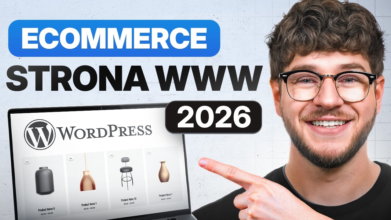 Poradnik Tworzenia Sklepu Internetowego WordPress Ecommerce 2026 - Krok po Kroku