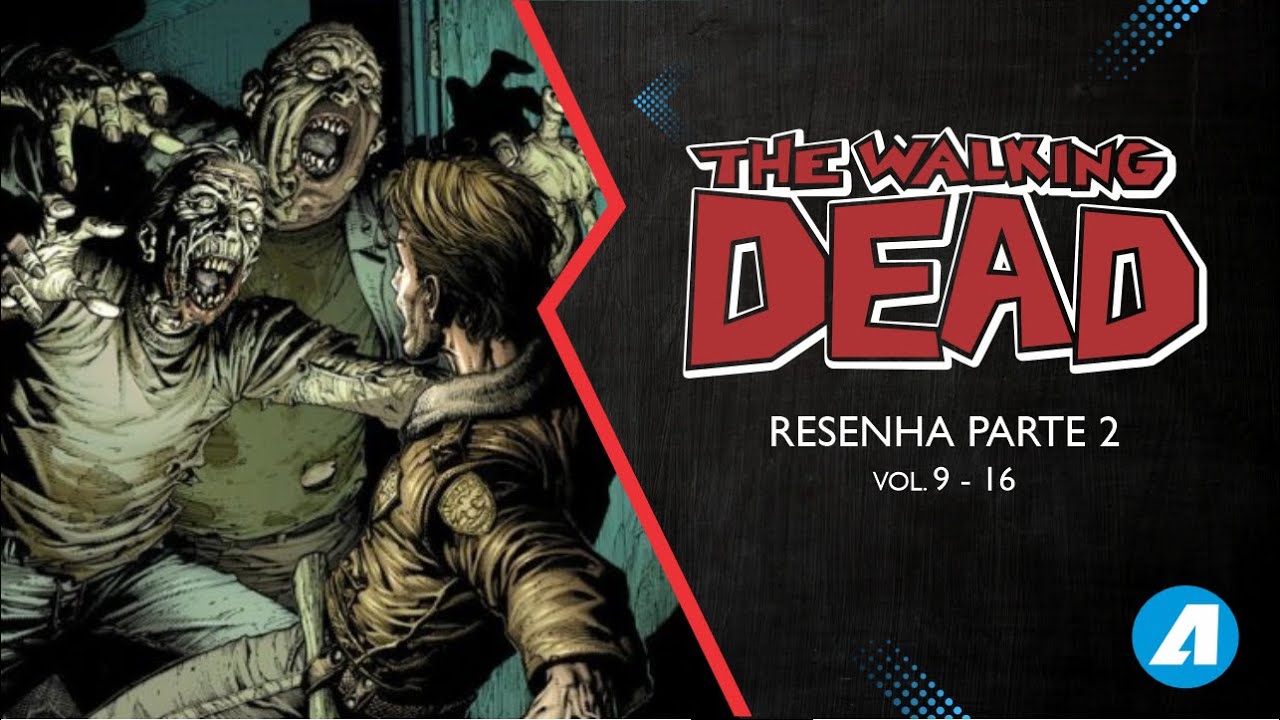 Resenha da HQ The Walking Dead: vol 9 ao 16