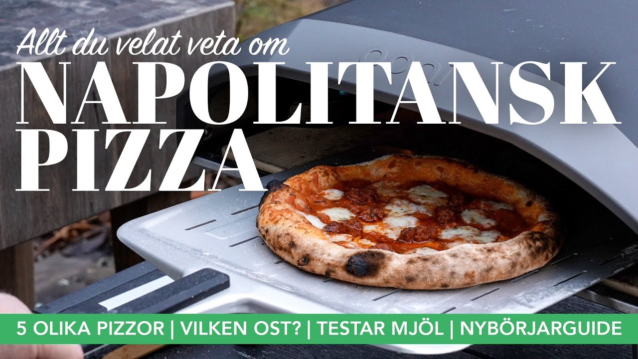 NAPOLITANSK PIZZA - 5 OLIKA PIZZOR | VILKEN OST? | TESTAR MJÖL | NYBÖRJARGUIDE