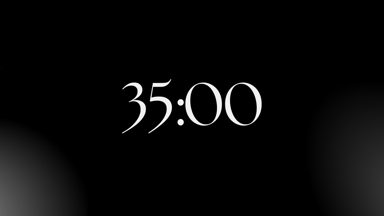 35 minutes deep focus | no music, full focus | minimal focus