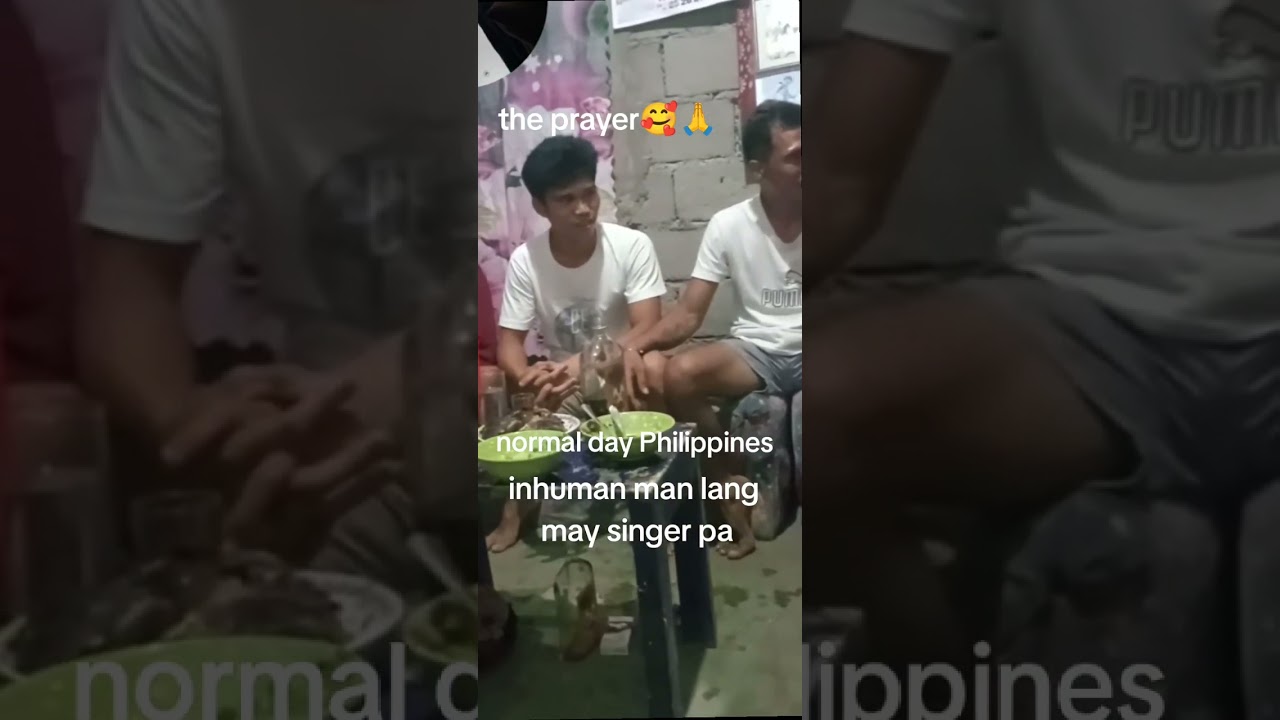 Normal day Philippines Inhuman Lang yan May singer pa the prayer