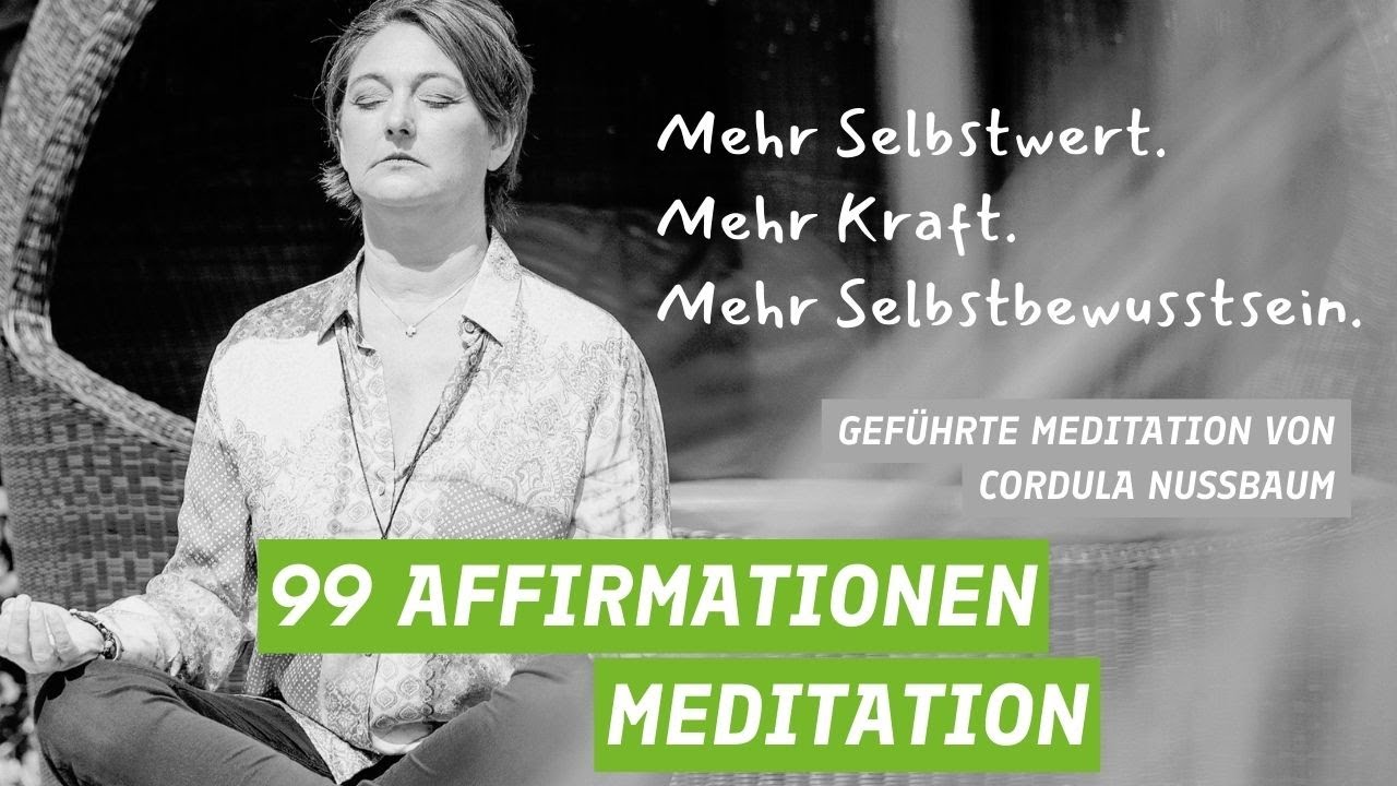 💞 99 kraftvolle Affirmationen | Mehr Selbstwert | Mehr Kraft | Mehr Selbstbewusstsein