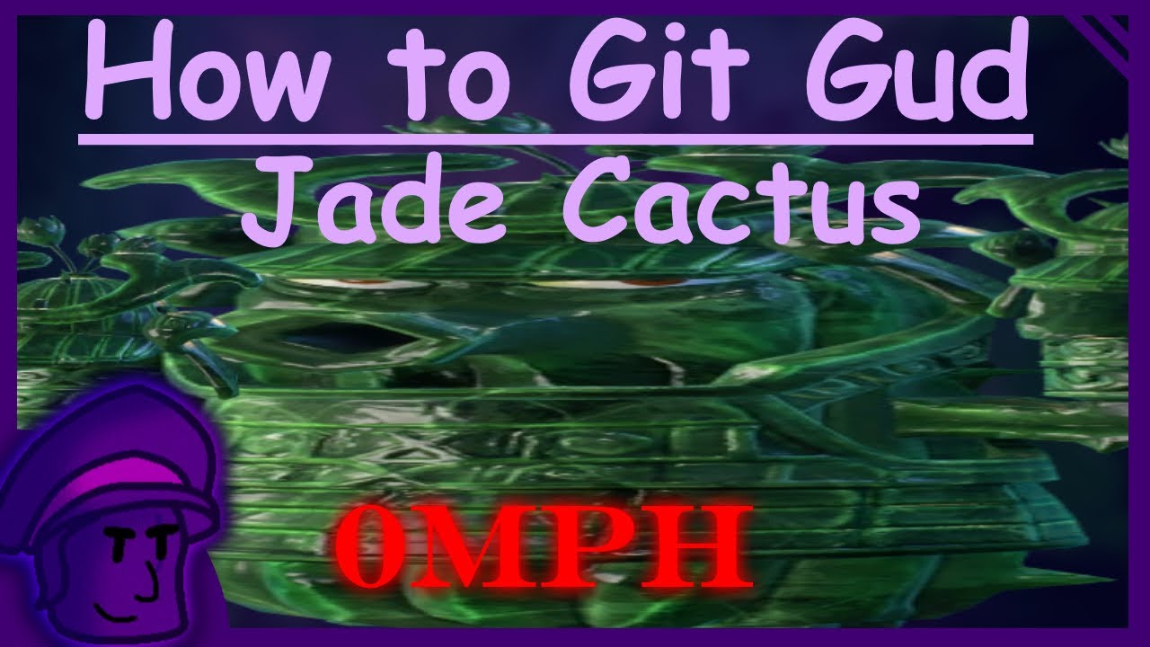 How to git gud at Jade Cactus (REMASTERED) - PVZGW2