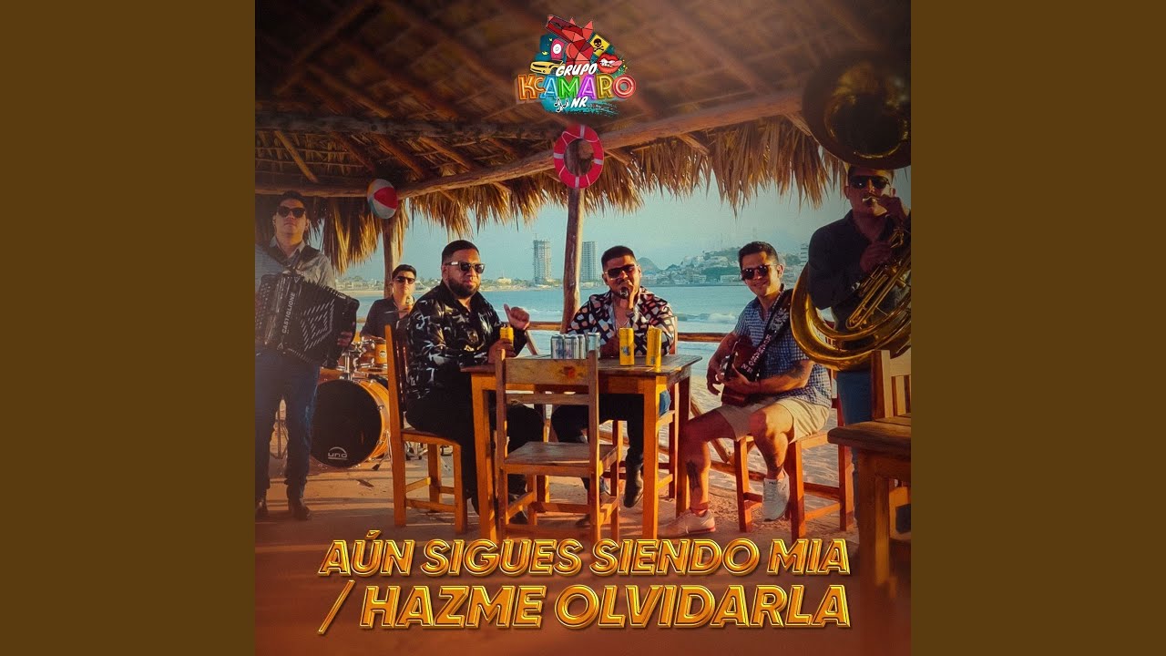 Sigues Siendo Mia | Hazme Olvidarla
