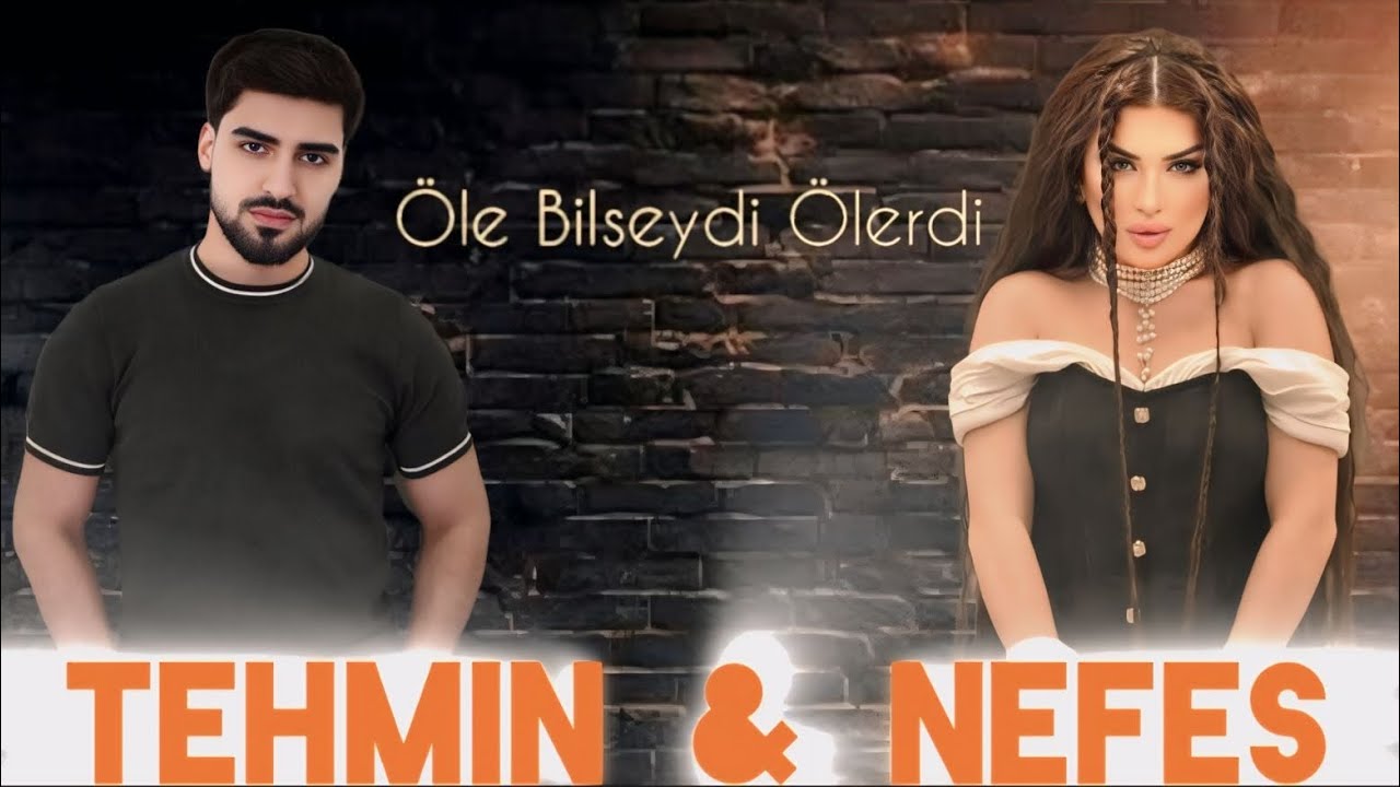 Nefes & Tehmin Velizade - Ole Bilseydi Olerdi | Herkesin Axtardiqi Trend Ifa 2025 ( SM Media )