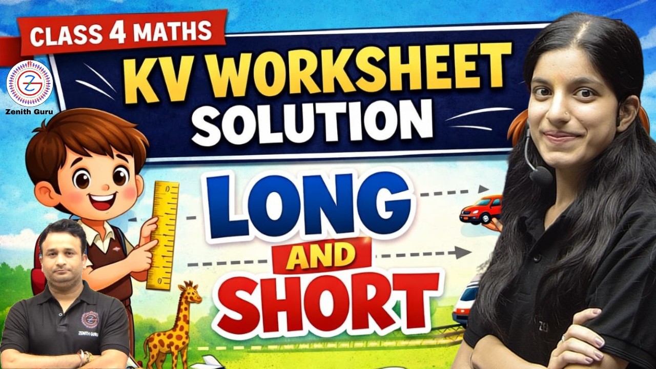 Class 4 Maths KV Worksheet solution | Long and Short 