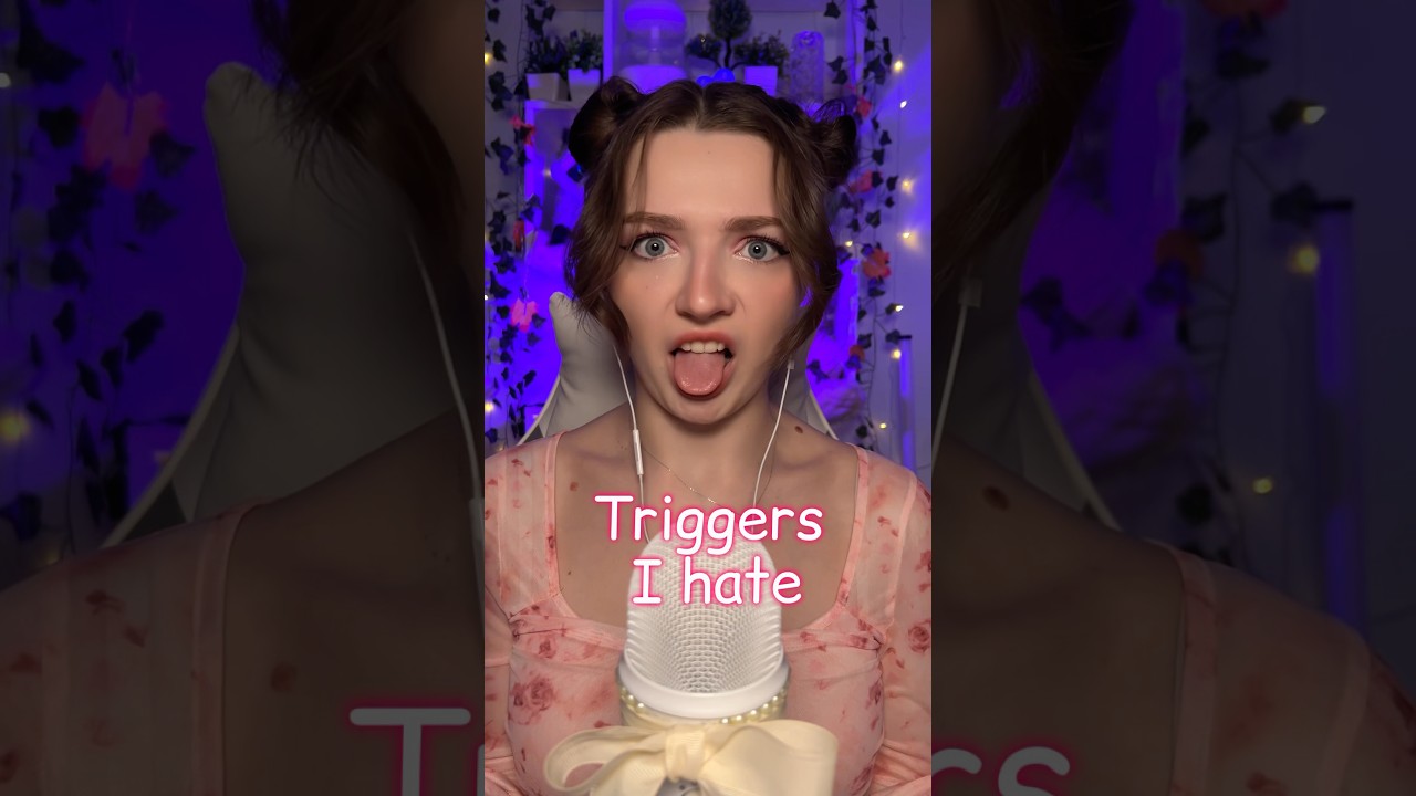 Triggers I hate #asmr #asmrsounds #asmrrelax #asmrtingles #asmrwhispers #asmrsleep #relax #tingles