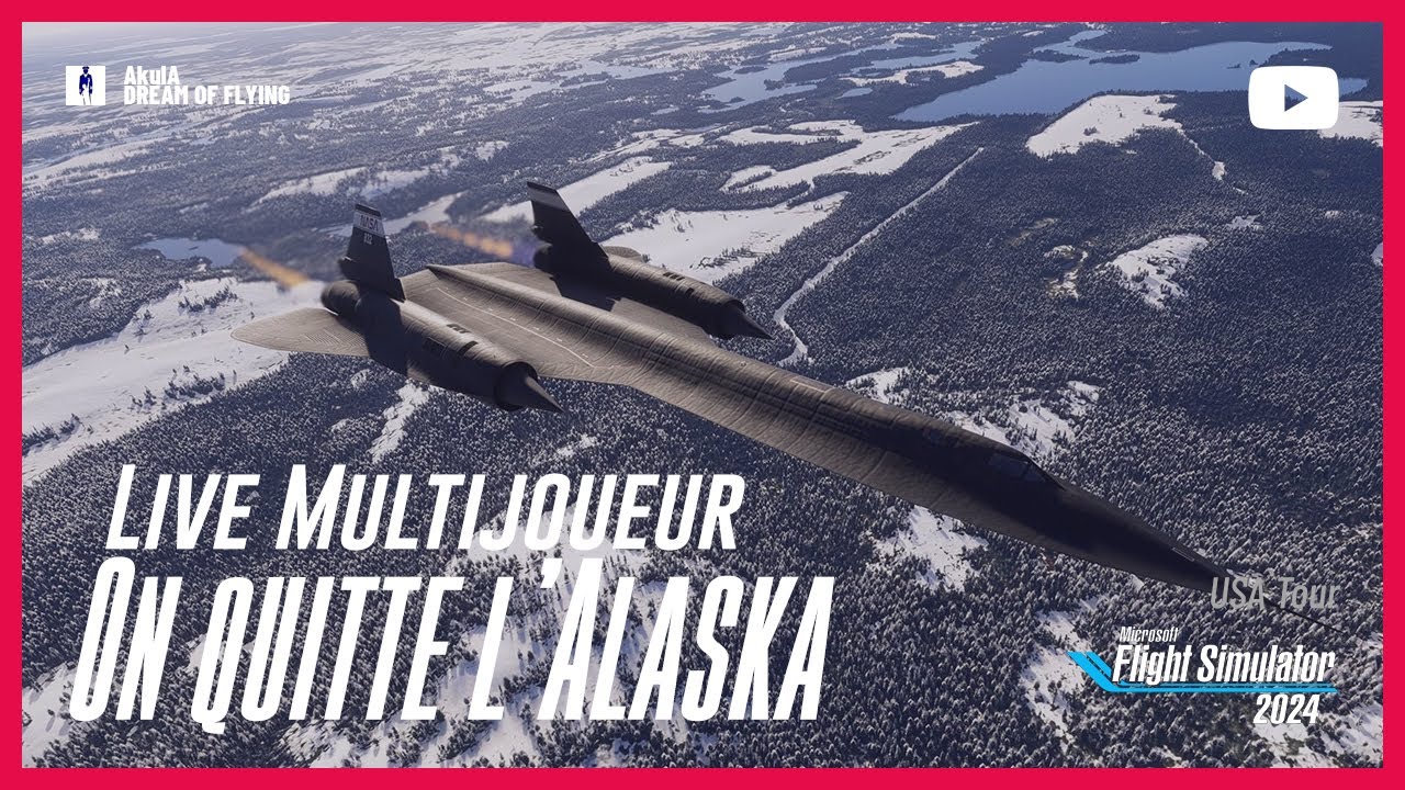 US TOUR | On quitte enfin l'Alaska ! | Vol multijoueur | FS2024